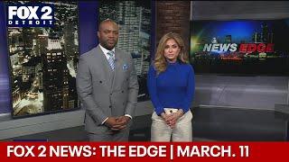 FOX 2 News: The Edge | March. 11