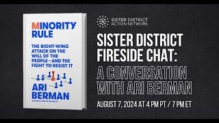 Sister District Fireside Chat  Ari Berman, Minority Rule