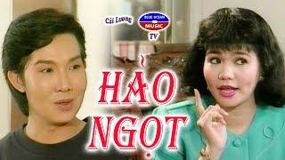 Cải Lương hài: Hảo Ngọt (Vũ Linh, Ngọc Huyền)
