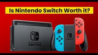 Nintendo Switch Worth It In2022
