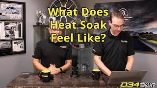 What Does Heatsoak Feel Like? | 034Motorsport FAQ