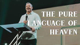 The Pure Language of Heaven | Marcus Mecum | 7 Hills Church