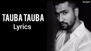 Tauba Tauba Lyrics - Bad Newz | Karan Aujla | Vicky Kaushal