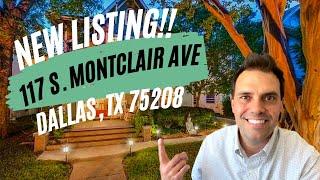 NEW LISTING --117 S. Montclair Ave Dallas, Tx 75208 | Evan Downey, Realtor ®