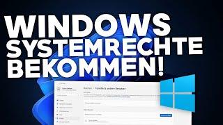 [2024] Windows: RECHTE/SYSTEMRECHTE BEKOMMEN! | Tutorial | Deutsch | 2022