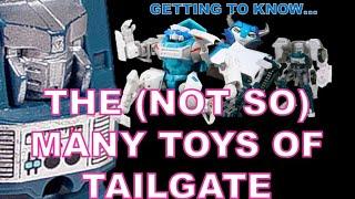 The (Not So) MANY Toys of Tailgate - Getting to Know the Figures of Tailgate from Transformers