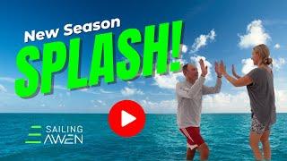 SPLASH! New Sailing Season EP 84 #sailing #lifestyle