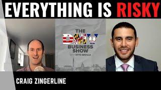 Everything Is Risky with Craig Zingerline of Growth University | with Otto Sevilla