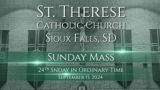 Sunday Mass on the 24th Sunday in Ordinary Time - 9/15/24