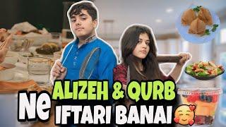 ALIZEH & QURB ne IFTARI banayeee // most awaited vlog