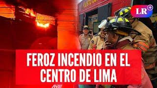  Fuego ARRASA con almacenes en Cercado de Lima |#LR