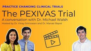 The PEXIVAS Trial: A conversation with Dr. Michael Walsh