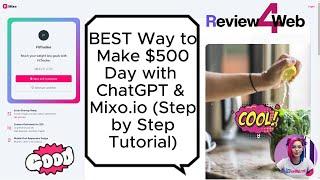 BEST Way to Make $500 Day with ChatGPT & Mixo.io (Step by Step Tutorial)