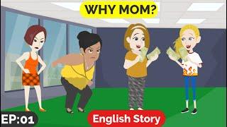 ️Why Mom Part 1 | Animated stories | English Story | English Conversation | Window English