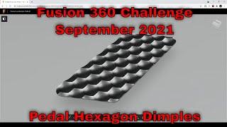 Fusion 360 Challenge - September 2021 - Pedal with Hex Dimples
