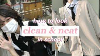 how to look clean and neat in school  || simple tips 