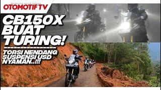 TURING HONDA CB150X..!!! TORSI NENDANG, HANDLING RINGAN, SUSPENSI DEPAN NYAMAN l Otomotif TV