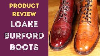 LOAKE 1880 BOOTS - A CHAP'S REVIEW OF A GENTLEMAN'S BOOT