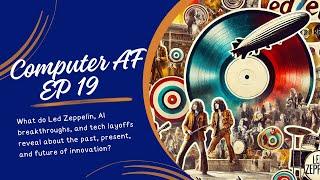 Computer AF 19: Exploring Tech, Culture, and Nostalgia