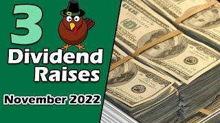 These 3 Stellar Dividend Stocks Just Raised Their Dividend - November 2022