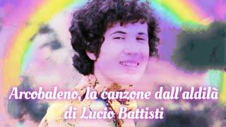 Arcobaleno  la canzone dall'aldilà di Lucio Battisti #luciobattisti#canzonearcobaleno#aldila'