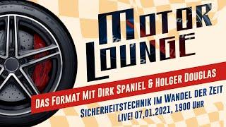 Sicherheitstechnik im Wandel der Zeit: Motorlounge mit Dr. Dirk Spaniel und Holger Douglas