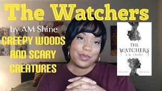 My Book Review of: The Watchers by A.M. Shine