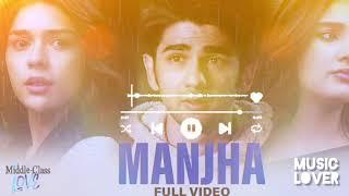 Manjha||Middle class love||#music #trending #musiclover