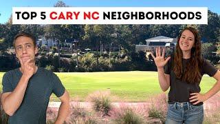 Top 5 BEST Neighborhoods in Cary North Carolina!!