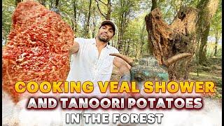 cooking Veal shower and tandoori potatoes in the forest