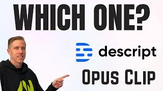 Descript vs Opus Clip Comparison - Which is Better?