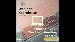 Copper Smelter: The Flash Smelting Process