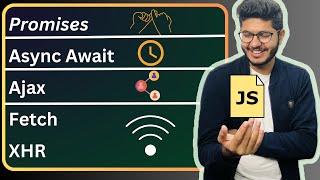 JavaScript Promise , Async Await, Fetch , XHR | JavaScript tutorial 012 in Hindi