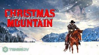 Christmas Mountain - The Story Of A Cowboy Angel