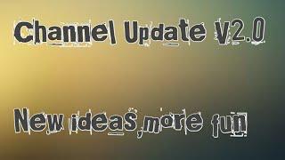 Channel update V2.0