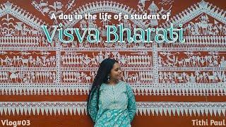 A day in the life of a student of Visva Bharati University | Tithi Paul | Vlog03