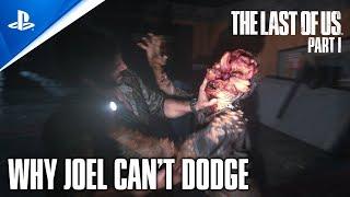 WHY Joel CAN'T DODGE: Explained by Naughty Dog - The Last of Us Part I PS5 Remake Official Gameplay