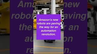 Amazon's new robots are paving the way for an automation revolution.