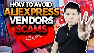 3 Steps To Avoid AliExpress Vendor Dropshipping Scams