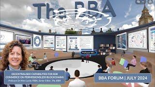 BBA FORUM | JULY 2024: Decentralised Capabilities for B2B Commerce on Permissionsless Blockchains