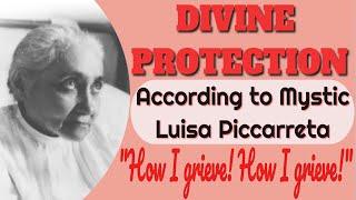 Mystic Luisa Piccarreta on Divine Protection for those who live in His Will