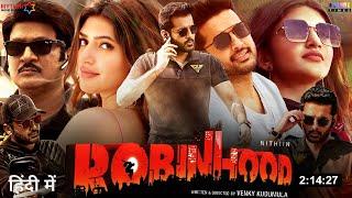 Robinhood Full Movie Hindi Dubbed 2024 Release Date | Nithin New Movie | Sreeleela | South Movie