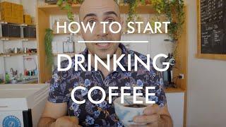 How to Start Drinking Coffee? If you hate coffee but want to like it, watch this video.