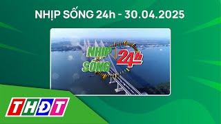 Nhịp sống 24h - Trưa, 30/4/2025 | Check-in cùng cờ Tổ quốc, lan tỏa tình yêu quê hương | THDT
