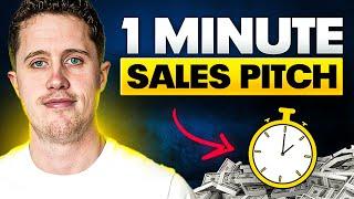 My 1 Minute Sales Pitch