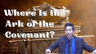 Where Is the Ark of the Covenant?  | Dr. Gene Kim