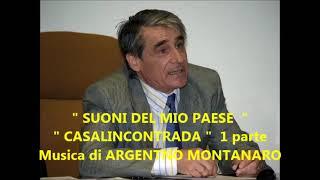 " SUONI DEL MIO PAESE "  CASALINCONTRADA " 1^ parte  - Musica di ARGENTINO MONTANARO