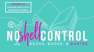 No Shelf Control #53: Interview with Jennifer Probst (The Secret Love Letters of Olivia Moretti)