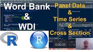 World Bank & World Development Indicators Data in R (Panel Data & Time Series)