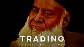 Trading | Banking and Finance | Dr Israr Ahmad